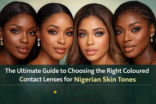 The Ultimate Guide to Choosing Coloured Contact Lenses for Nigerian Skin Tones
